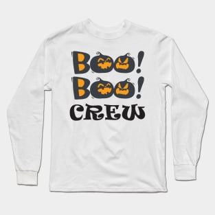 Boo Boo Crew Long Sleeve T-Shirt